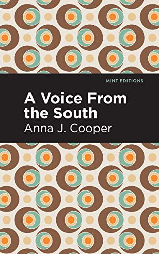 A Voice From the South - 9781513278629 by Anna J. Cooper, Mint Editions