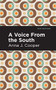 A Voice From the South - 9781513278629 by Anna J. Cooper, Mint Editions