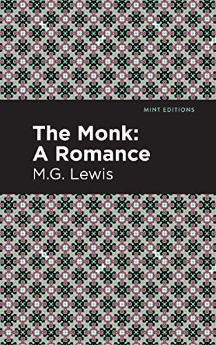 The Monk (A Romance) - 9781513206226 by M. G. Lewis, Mint Editions