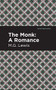 The Monk (A Romance) - 9781513206226 by M. G. Lewis, Mint Editions