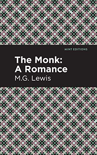 The Monk (A Romance) - 9781513279169 by M. G. Lewis, Mint Editions, 9781513279169