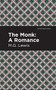 The Monk (A Romance) - 9781513279169 by M. G. Lewis, Mint Editions, 9781513279169