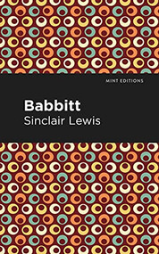 Babbitt - 9781513208039 by Sinclair Lewis, Mint Editions