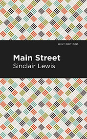 Main Street by Sinclair Lewis, Mint Editions, 9781513279190