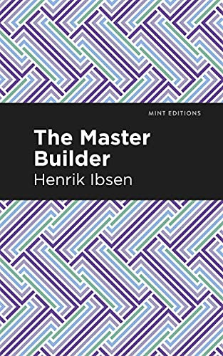 The Master Builder by Henrik Ibsen, Mint Editions, 9781513279442