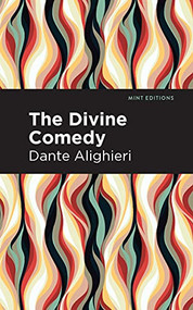 The Divine Comedy (complete) - 9781513207452 by Dante Alighieri, Mint Editions