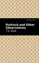 Prufrock and Other Observations - 9781513279688 by T. S. Eliot, Mint Editions