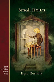 Small Hours - 9781948579339 by Ilyse Kusnetz, 9781948579339