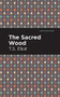 The Sacred Wood - 9781513279695 by T. S. Eliot, Mint Editions