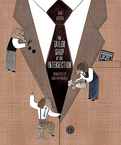 The Tailor Shop at the Intersection by Ahn Jaesun, 9781945492761