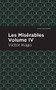 Les Miserables Volume IV by Victor Hugo, Mint Editions, 9781513206622