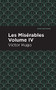 Les Miserables Volume IV by Victor Hugo, Mint Editions, 9781513206622