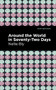 Around the World in Seventy-Two Days by Nellie Bly, Mint Editions, 9781513280066