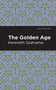 The Golden Age - 9781513207162 by Kenneth Grahame, Mint Editions, 9781513207162