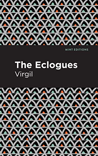 The Eclogues by Virgil, Mint Editions, 9781513280288