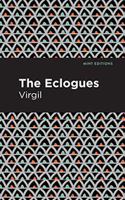 The Eclogues by Virgil, Mint Editions, 9781513280288