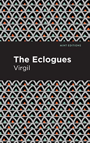 The Eclogues by Virgil, Mint Editions, 9781513280288