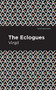 The Eclogues by Virgil, Mint Editions, 9781513280288