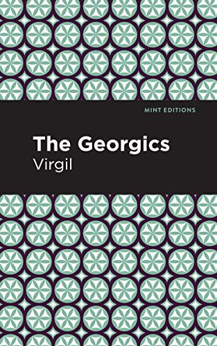 The Georgics by Virgil, Mint Editions, 9781513280295