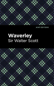 Waverley - 9781513204826 by Sir Walter Scott, Mint Editions