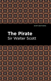 The Pirate - 9781513205823 by Sir Walter Scott, Mint Editions
