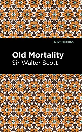 Old Mortality - 9781513206004 by Sir Walter Scott, Mint Editions