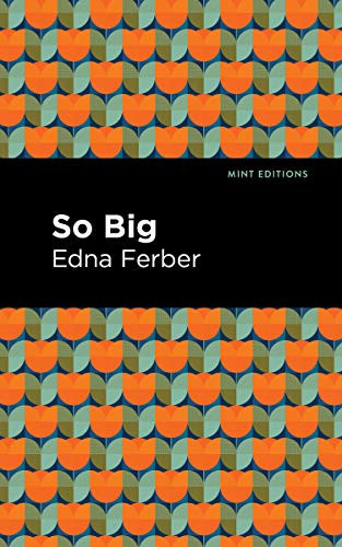 So Big - 9781513280752 by Edna Ferber, Mint Editions