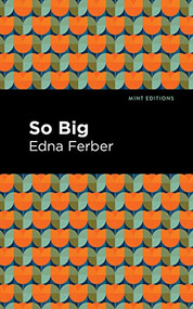 So Big - 9781513280752 by Edna Ferber, Mint Editions, 9781513280752