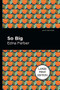 So Big (Large Print Edition) by Edna Ferber, Mint Editions, 9781513137469