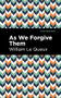 As We Forgive Them by William Le Queux, Mint Editions, 9781513208107