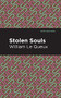 Stolen Souls - 9781513205236 by William Le Queux, Mint Editions, 9781513205236