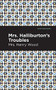 Mrs. Halliburton's Troubles by Mrs. Henry Wood, Mint Editions, 9781513206189
