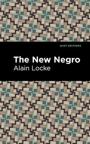 The New Negro - 9781513208657 by Alain Locke, Mint Editions
