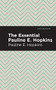 The Essential Pauline E. Hopkins - 9781513282916 by Pauline E. Hopkins, Mint Editions, 9781513282916