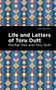 Life and Letters of Toru Dutt by Toru Dutt, Mint Editions, 9781513135472