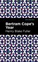 Betram Cope's Year by Henry Blake Fuller, Mint Editions, 9781513209265