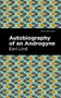 Autobiography of an Androgyne by Earl Lind, Mint Editions, 9781513209296