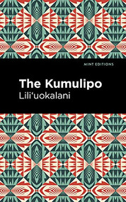 The Kumulipo by Lili‘uokalani, Mint Editions, 9781513299556