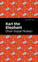 Kari the Elephant by Dhan Gopal Mukerji, Mint Editions, 9781513299969