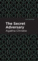 The Secret Adversary - 9781513266039 by Agatha Christie, Mint Editions, 9781513266039