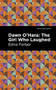 Dawn O' Hara (The Girl Who Laughed) by Edna Ferber, Mint Editions, 9781513133089