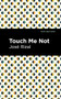 Touch Me Not - 9781513134291 by José Rizal, Mint Editions