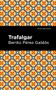 Trafalgar - 9781513132785 by Benito Pérez Galdós, Mint Editions