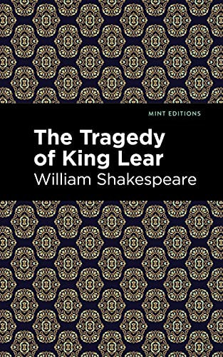 The Tragedy of King Lear - 9781513271798 by William Shakespeare, Mint Editions
