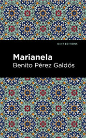 Marianela by Benito Pérez Galdós, Mint Editions, 9781513132761