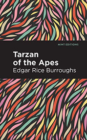 Tarzan of the Apes - 9781513266077 by Edgar Rice Burroughs, Mint Editions