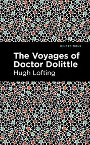 The Voyages of Doctor Dolittle - 9781513208367 by Hugh Lofting, Mint Editions, 9781513208367
