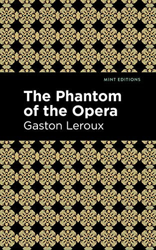 Phantom of the Opera - 9781513208596 by Gaston Leroux, Mint Editions