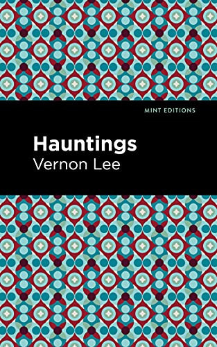Hauntings - 9781513135540 by Vernon Lee, Mint Editions