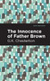 The Innocence of Father Brown - 9781513271835 by G. K. Chesterton, Mint Editions, 9781513271835